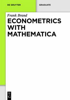 Paperback Econometrics With Mathematica (De Gruyter Textbook) Book