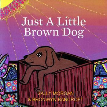Paperback Just a Little Brown Dog Book