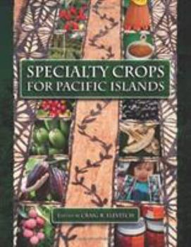 Hardcover Specialty Crops for Pacific Islands Book