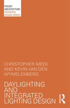 Paperback Daylighting and Integrated Lighting Design Book