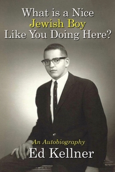 Paperback What is a Nice Jewish Boy Like You Doing Here? Book