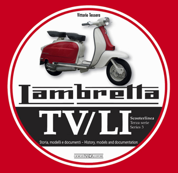 Paperback Lambretta Tv/Li Scooterlinea Series 3: History, Models and Documentation Book