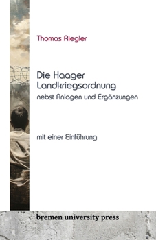 Paperback Die Haager Landkriegsordnung nebst Anlagen und Ergänzungen, mit einer Einführung [German] Book