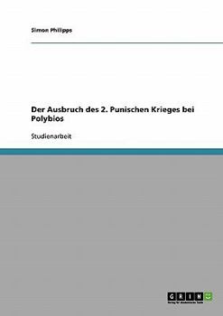 Paperback Der Ausbruch des 2. Punischen Krieges bei Polybios [German] Book