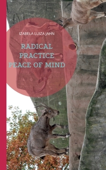 Paperback Radical Practice Peace of Mind Book