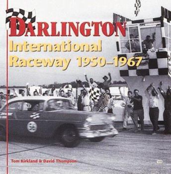 Paperback Darlington International Raceway, 1950-1967 Book