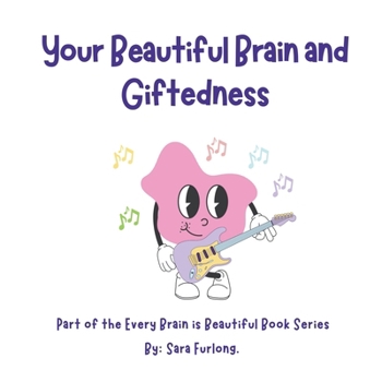 Paperback Your Beautiful Brain and Giftedness Book