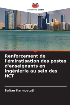 Renforcement de l'émiratisation des postes d'enseignants en ingénierie au sein des HCT (French Edition)