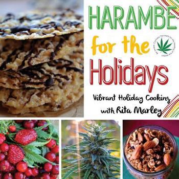 Paperback Harambe for the Holidays: Vibrant Holiday Cooking with Rita Marley Book