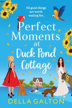 Perfect Moments at Duck Pond Cottage