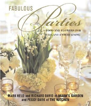 Hardcover Fabulous Parties: Food and Flowers for Elegant Entertaining Book