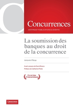 Paperback La soumission des banques au droit de la concurrence [French] Book