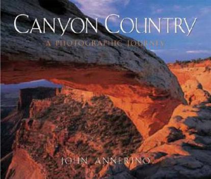 Hardcover Canyon Country: A Photographic Journey Book