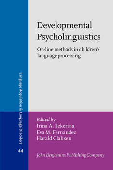Paperback Developmental Psycholinguistics: On-Line Methods in Children's Language Processing Book