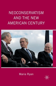Paperback Neoconservatism and the New American Century Book