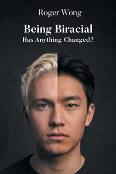 Paperback Being Biracial: Has Anything Changed? Book