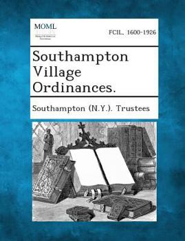 Paperback Southampton Village Ordinances. Book
