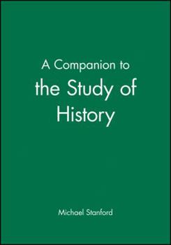 Paperback A Companion to the Study of History Book
