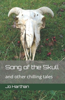 Song of the Skull: and other chilling tales