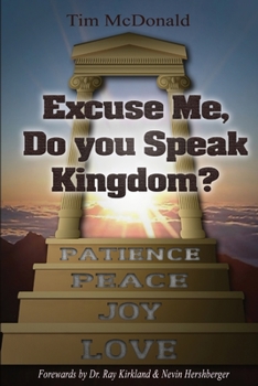 Paperback Excuse Me, Do You Speak Kingdom? Book