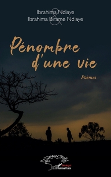 Paperback Pénombre d'une vie [French] Book
