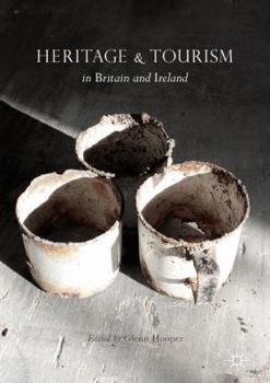 Hardcover Heritage and Tourism in Britain and Ireland Book
