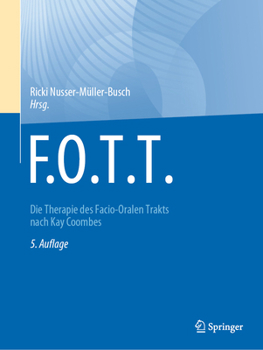 Paperback F.O.T.T.: Die Therapie Des Facio-Oralen Trakts Nach Kay Coombes [German] Book