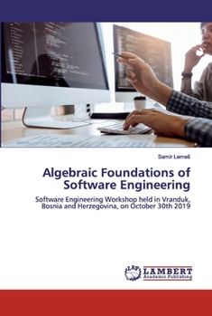 Paperback Algebraic Foundations of Software Engineering Book