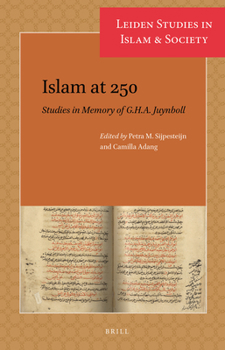 Paperback Islam at 250: Studies in Memory of G.H.A. Juynboll Book