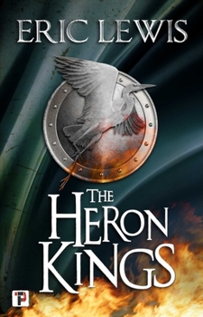 The Heron Kings - Book #1 of the Heron Kings