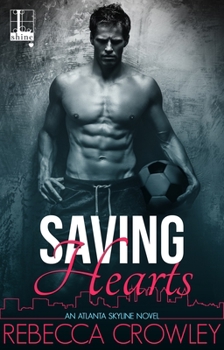 Saving Hearts - Book #3 of the Atlanta Skyline
