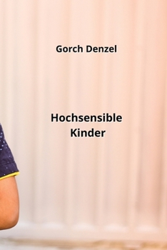 Paperback Hochsensible Kinder [German] Book