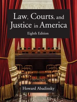 Paperback Law, Courts, and Justice in America, Eighth Edition Book