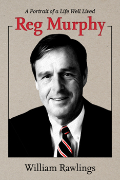 Hardcover Reg Murphy: A Portrait of a Life Well Lived Book