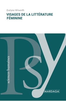 Paperback Visages de la littérature féminine [French] Book