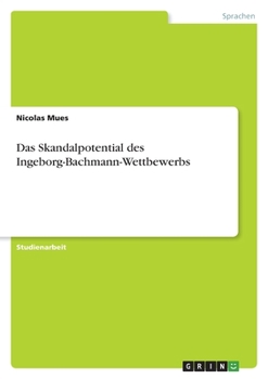 Paperback Das Skandalpotential des Ingeborg-Bachmann-Wettbewerbs [German] Book