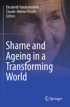 Paperback Shame and Ageing in a Transforming World Book