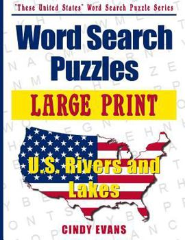 Paperback Large Print U.S. Rivers and Lakes Word Search Puzzles [Large Print] Book