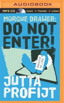 Morgue Drawer: Do Not Enter! - Book #4 of the Pascha