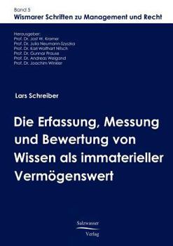 Paperback Die Erfassung, Messung und Bewertung von Wissen als immaterieller Vermögenswert [German] Book