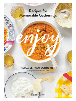 Hardcover Enjoy: Recipes for Memorable Gatherings Book