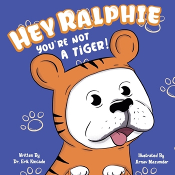 Paperback Hey Ralphie You're Not A Tiger! Book