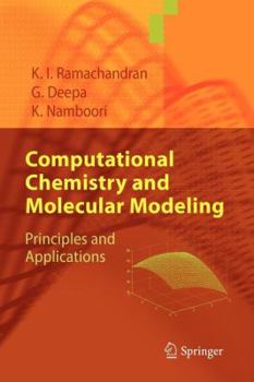 Paperback Computational Chemistry and Molecular Modeling: Principles and Applications Book