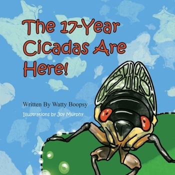 Paperback The 17-Year Cicadas Are Here! Book