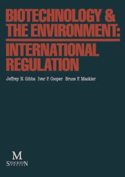 Paperback Biotechnology & the Environment: International Regulation Book