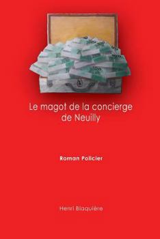 Paperback Le magot de la concierge de Neuilly [French] Book