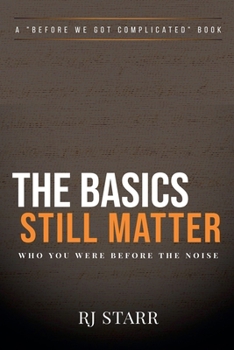 Paperback The Basics Still Matter Book