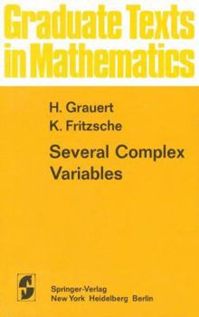 Several Complex Variables - Book #38 of the Graduate Texts in Mathematics