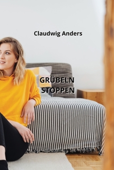 Paperback Grübeln Stoppen [German] Book