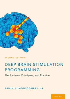 Hardcover Deep Brain Stimulation Programming: Mechanisms, Principles and Practice Book